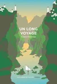 Un long voyage Claire Duvivier critique