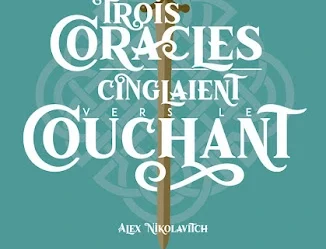 trois coracles cinglaient vers le couchant